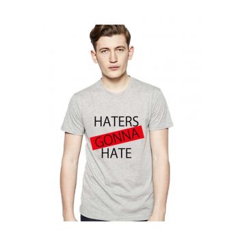 Tricou Haters Gonna Hate 1 - Gri